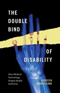 Enlarge image Cover: The Double Bind of Disability - University of Minnesota Press