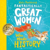 Abbildung von: Fantastically Great Women Who Made History - Bloomsbury Childrens Books