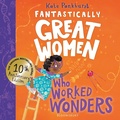 Cover: Fantastically Great Women Who Worked Wonders - Bloomsbury Childrens Books