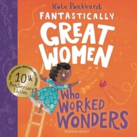 Abbildung von: Fantastically Great Women Who Worked Wonders - Bloomsbury Childrens Books