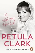 Cover: Is That You, Petula? - Ebury Digital