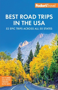 Abbildung von: Fodor's Best Road Trips in the USA - Fodor's Travel