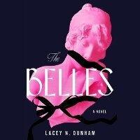Enlarge image Cover: The Belles - SIMON & SCHUSTER AUDIO