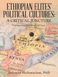 Cover: Ethiopian Elites' Political Cultures - iUniverse