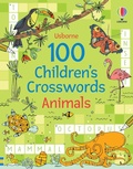 Cover: 100 Children's Crosswords: Animals - Usborne Publishing Ltd