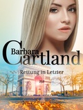 Cover: Rettung in Letzter - Barbara Cartland Ebooks ltd
