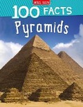 Cover: 100 Facts Pyramids - Miles Kelly Publishing Ltd