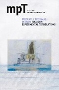 Cover: Presently Proximal Person: Focus on Experimental Translations - Modern Poetry in Translation