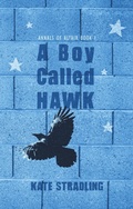 Cover: A Boy Called Hawk (Annals of Altair, #1) - Eulalia Skye Press