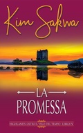 Cover: La promessa: Un romance con un viaggio nel tempo (Highlands: Oltre il velo del tempo, #4) - Taggart Press