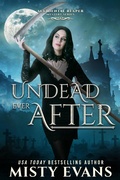 Cover: Undead Ever After (The Accidental Reaper Paranormal Urban Fantasy Series, #7) - Beach Path Publishing, LLC