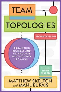 Enlarge image Cover: Team Topologies, 2nd Edition - Simon + Schuster LLC