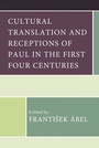 Cover: Cultural Translation and Receptions of Paul in the First Four Centuries - Lexington Books/Fortress Academic