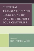 Cover: Cultural Translation and Receptions of Paul in the First Four Centuries - Lexington Books/Fortress Academic