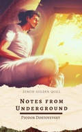 Cover: Notes from Underground - Zenith Golden Quill