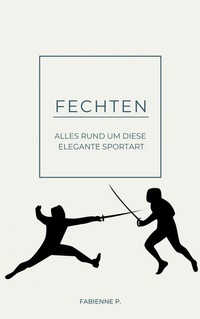Abbildung von: Fechten - epubli
