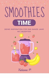 Abbildung von: Smoothies Time - epubli