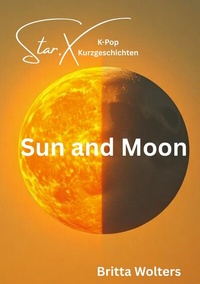 Abbildung von: Star.X - Sun and Moon - BoD - Books on Demand