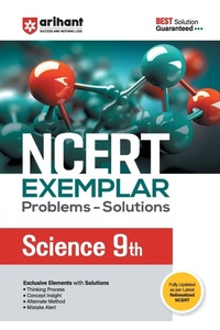 Enlarge image Cover: Arihant Ncert Exemplar Science 9th Problems & Solutions with Exclusive Elements Thinking Process, Concept Insight, Mistake Alert - Arihant Publications India Limited