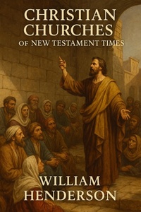 Abbildung von: Christian Churches of New Testament Times - Historia Magna