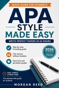 Cover: APA Style Simplified: Write Perfect Papers in 24 Hours (2026 Guide) - Morgan Reed