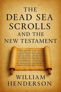 Abbildung von: The Dead Sea Scrolls and the New Testament - Historia Magna