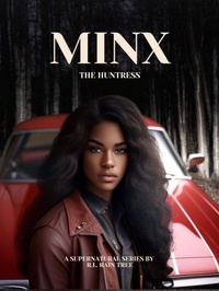 Enlarge image Cover: Minx the Huntress - R. L. Rain Tree