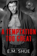 Cover: A Temptation Too Great (Knights of Purgatory Syndicate, #3) - E.M. Shue