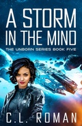 Cover: A Storm in the Mind (Assassin's Duet: An Unborn Space Fantasy, #2) - C.L. Roman