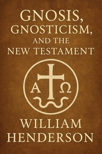 Abbildung von: Gnosis, Gnosticism, and the New Testament - Historia Magna
