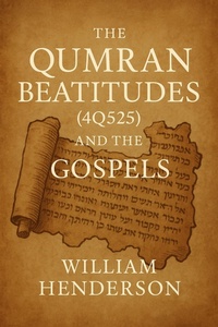 Abbildung von: The Qumran Beatitudes (4Q525) and the Gospels - Historia Magna