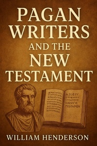 Abbildung von: Pagan Writers and the New Testament - Historia Magna