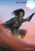 Cover: To Walk into the Sands - 4 Horsemen Publications