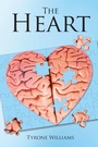 Cover: The Heart - Christian Faith Publishing, Inc.