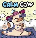 Cover: Calm Cow - Grow Grit Press LLC
