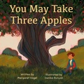 Cover: You May Take Three Apples - Groundswellconsultingllc