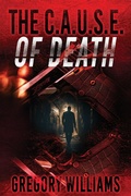 Cover: The C.A.U.S.E. of Death - G Dub Publishing