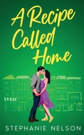 Cover: A Recipe Called Home - Threefold Ink