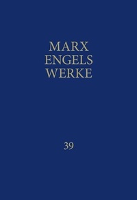 Abbildung von: MEW / Marx-Engels-Werke Band 39 - Dietz