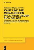 Cover: Kant und die moralischen Pflichten gegen sich selbst - De Gruyter