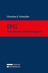 Abbildung von: IFG - Informationsfreiheitsgesetz - Verlag Österreich
