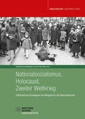 Cover: Nationalsozialismus, Holocaust, Zweiter Weltkrieg - Wochenschau Verlag
