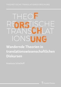 Abbildung von: Wandernde Theorien in translationswissenschaftlichen Diskursen - Frank & Timme