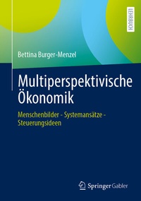 Abbildung von: Multiperspektivische Ökonomik - Springer Gabler