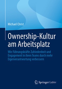 Abbildung von: Ownership-Kultur am Arbeitsplatz - Springer Gabler