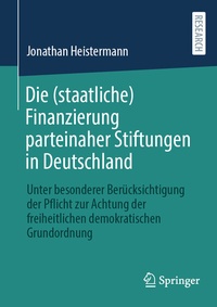 Abbildung von: Die (staatliche) Finanzierung parteinaher Stiftungen in Deutschland - Springer