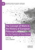 Cover: The Concept of Work in the History of European Philosophy - Palgrave Macmillan