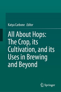 Abbildung von: All About Hops: The Crop, its Cultivation, and its Uses in Brewing and Beyond - Springer
