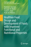 Cover: Healthier Food: Design and Development of Foods with Improved Functional and Nutritional Properties - Springer
