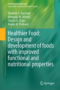 Abbildung von: Healthier Food: Design and Development of Foods with Improved Functional and Nutritional Properties - Springer